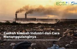 Pencemaran Lingkungan Yang Disebabkan Oleh Limbah Industri Dapat Mengakibatkan